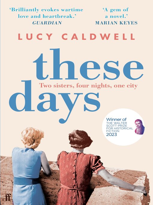 Title details for These Days by Lucy Caldwell - Available